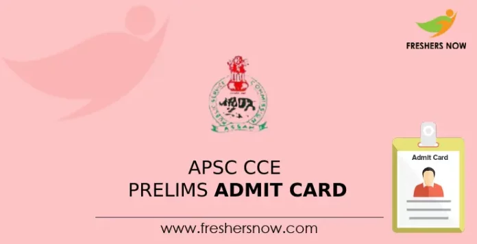 APSC CCE Prelims Admit Card