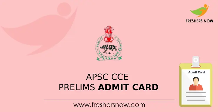 APSC CCE Prelims Admit Card 2024 (Released) | Exam Date