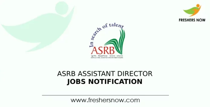 ASRB Assistant Director Jobs Notification