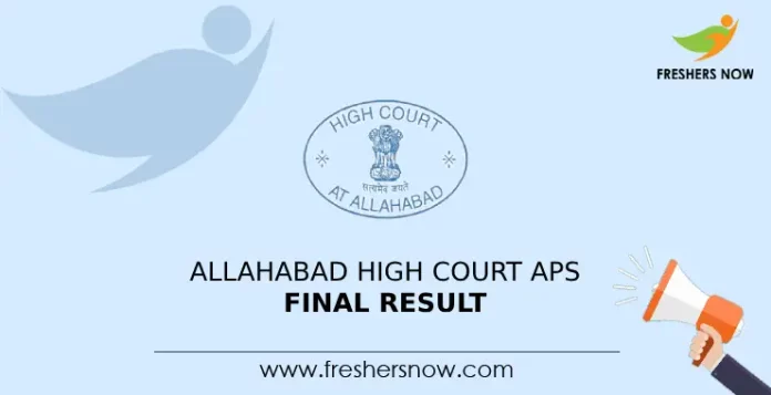 Allahabad High Court APS Final Result