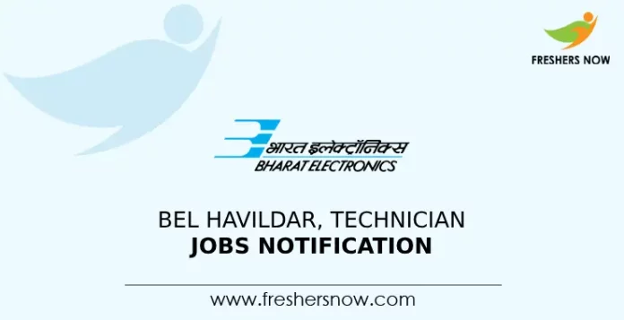 BEL Havildar, Technician Jobs Notification