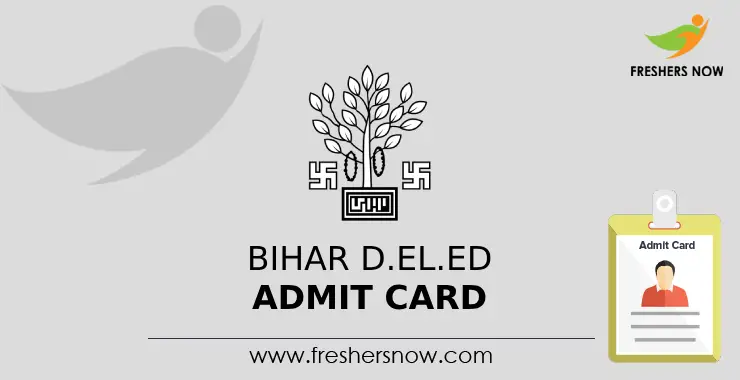 Bihar D El Ed Admit Card Released Check Exam Date