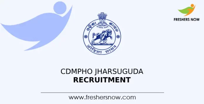 CDMPHO Jharsuguda Recruitment