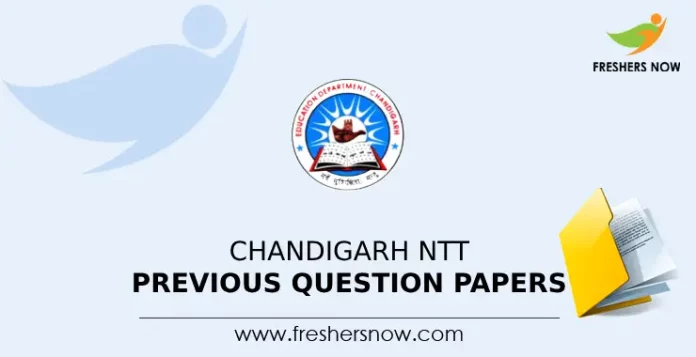 Chandigarh NTT Previous Question Papers