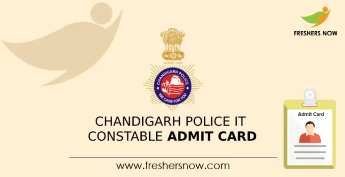 Chandigarh Police IT Constable Admit Card