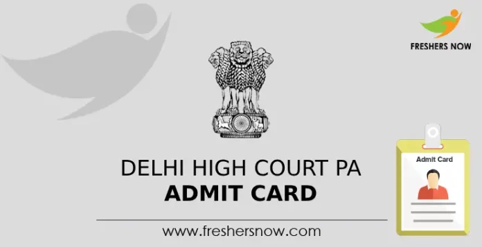 Delhi High Court PA Admit Card