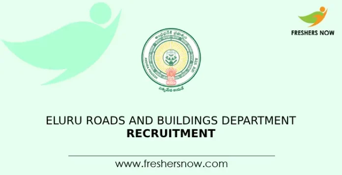 Eluru Roads and Buildings Department Recruitment
