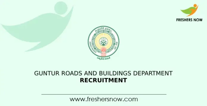Guntur Roads and Buildings Department Recruitment