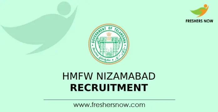 HMFW Nizamabad Recruitment