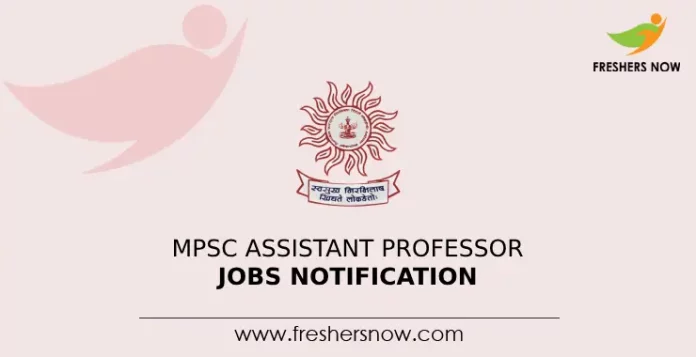MPSC Assistant Professor Jobs Notification