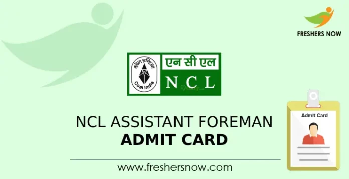 NCL Assistant Foreman Admit Card