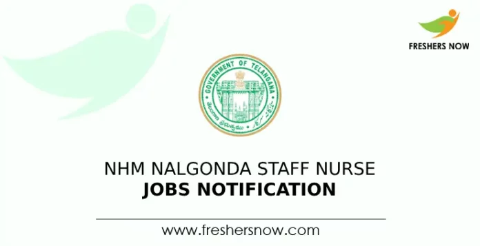 NHM Nalgonda Staff Nurse Jobs Notification