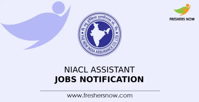 NIACL Assistant Jobs Notification