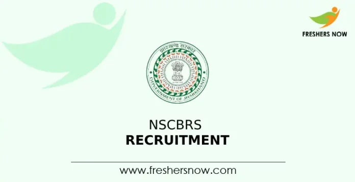 NSCBRS Recruitment