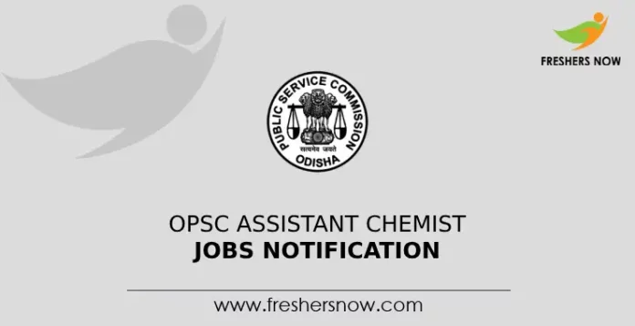 OPSC Assistant Chemist Jobs Notification