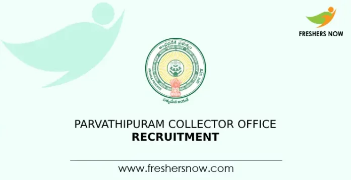 Parvathipuram Collector Office Recruitment