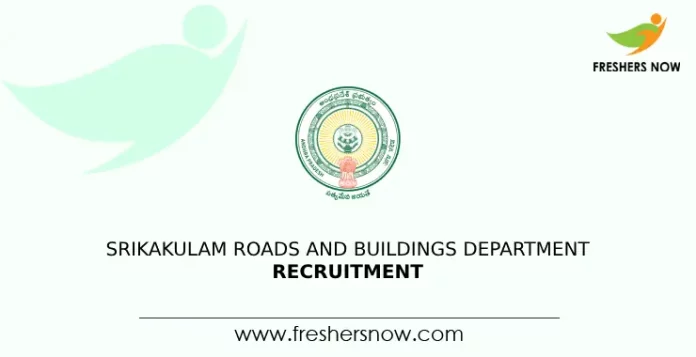 Srikakulam Roads and Buildings Department Recruitment
