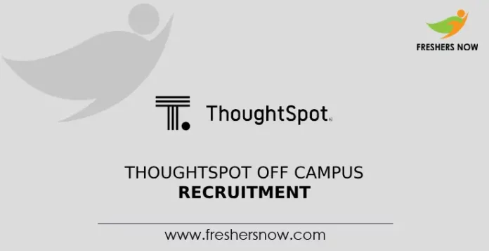 ThoughtSpot Off Campus Recruitment