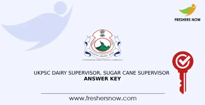 UKPSC Dairy Supervisor, Sugar Cane Supervisor Answer Key