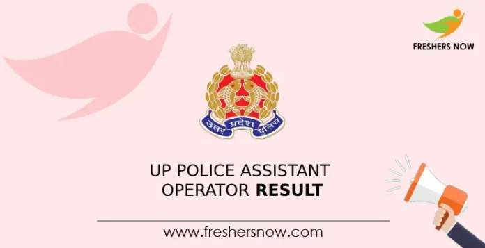 UP Police Assistant Operator Result