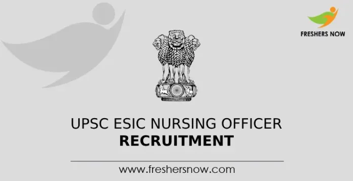 UPSC ESIC Nursing Officer Recruitment