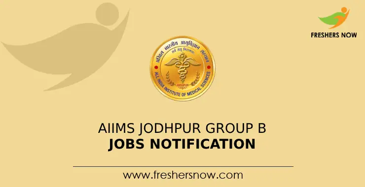 AIIMS Jodhpur Group B Jobs Notification 2024 for 34 Posts