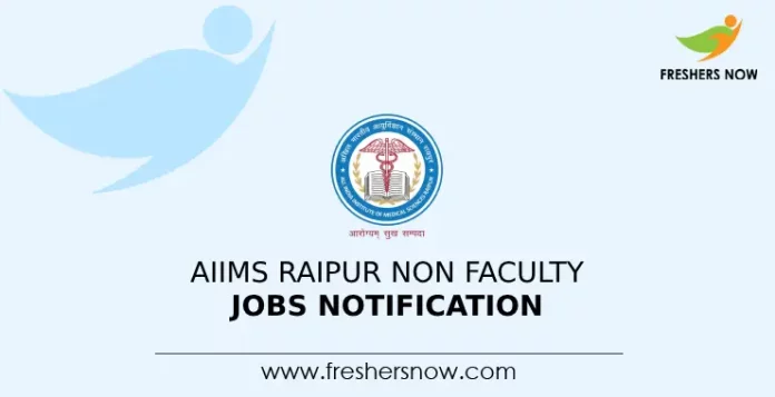 AIIMS Raipur Non Faculty Jobs Notification