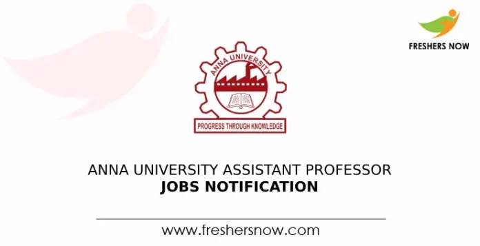 Anna University Assistant Professor Jobs Notification