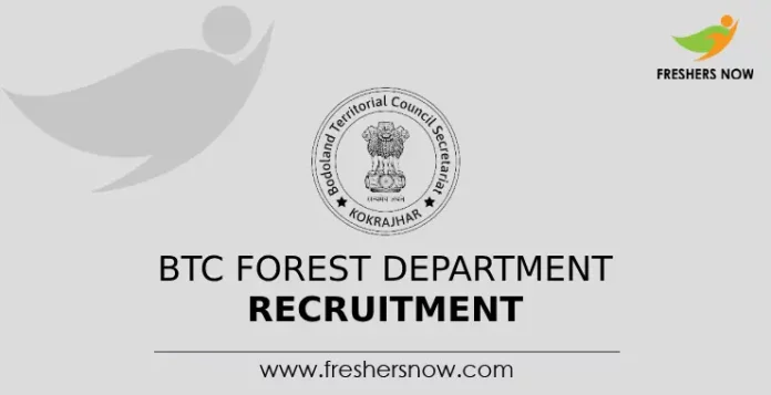 BTC Forest Department Recruitment
