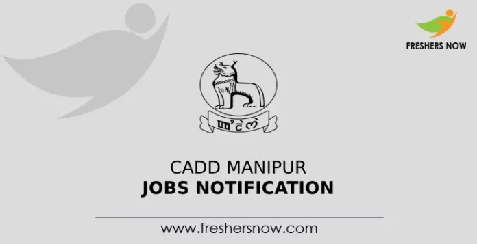 CADD Manipur Jobs Notification