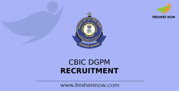 CBIC DGPM Recruitment