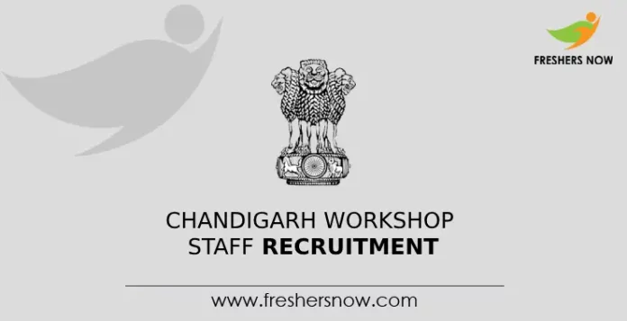 Chandigarh Workshop Staff Recruitment