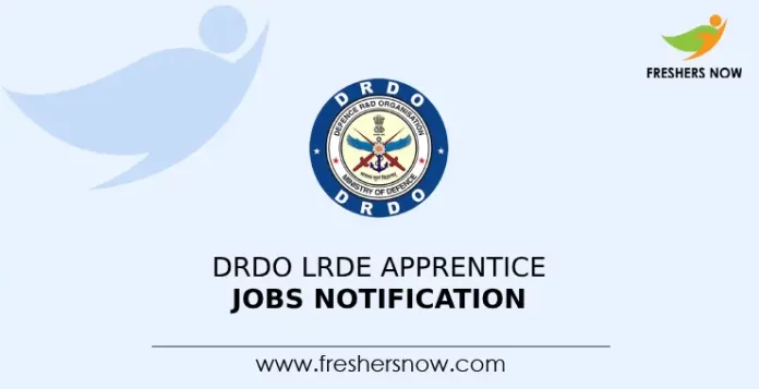DRDO LRDE Apprentice Jobs Notification