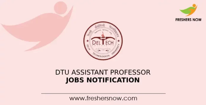 DTU Assistant Professor Jobs Notification