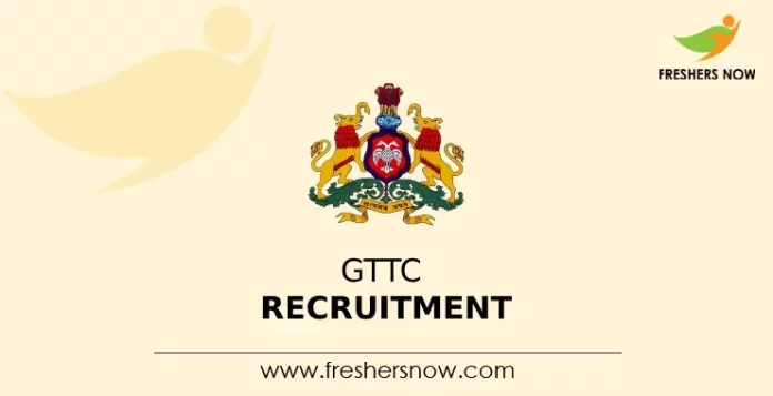 GTTC Recruitment