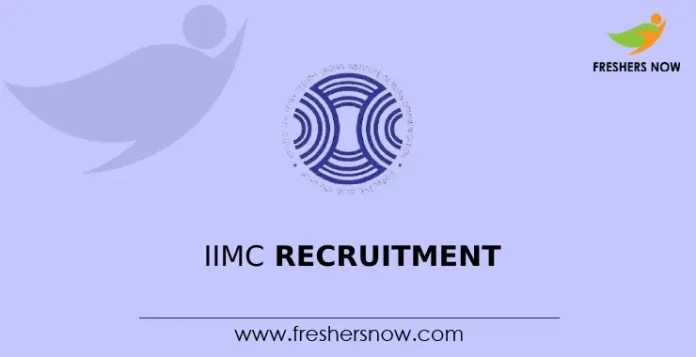IIMC Recruitment