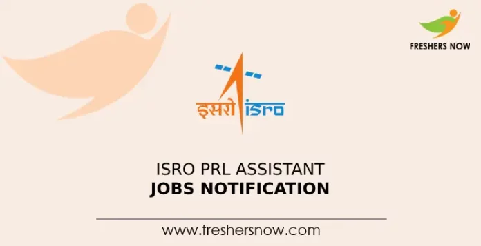 ISRO PRL Assistant Jobs Notification