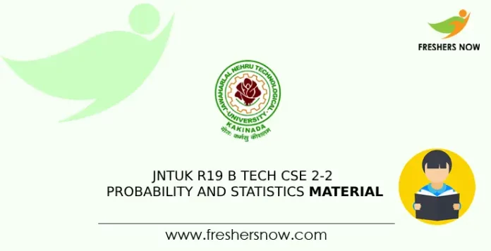 JNTUK R20 B Tech CSE 2-1 Probability and Statistics Material
