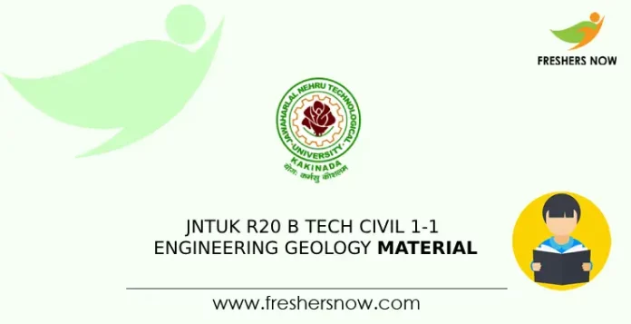 JNTUK R20 B Tech Civil 1-1 Engineering Geology Material