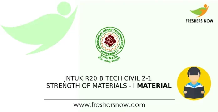 JNTUK R20 B Tech Civil 2-1 Strength of Materials - I Material