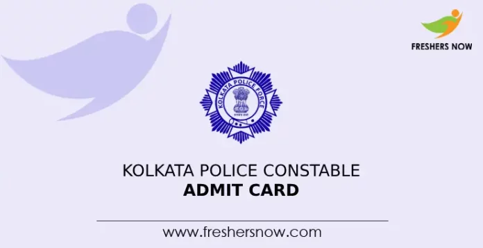 Kolkata Police Constable Admit Card 2024