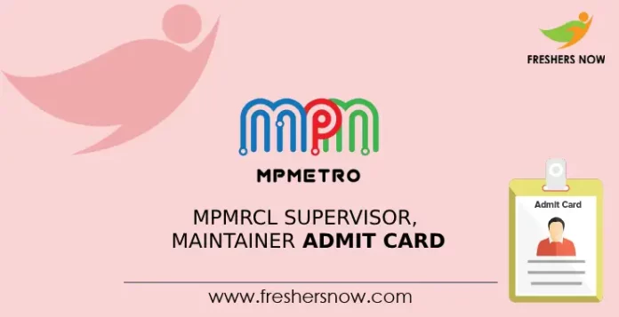 MPMRCL Supervisor, Maintainer Admit Card