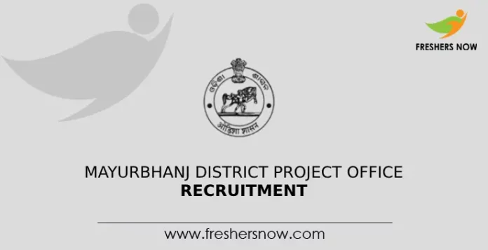 Mayurbhanj District Project Office Recruitment