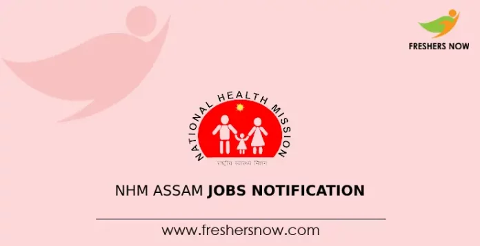 NHM Assam Jobs Notification