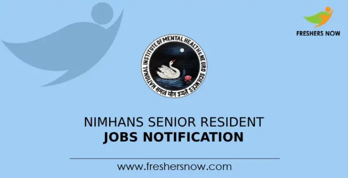 NIMHANS Senior Resident Jobs Notification