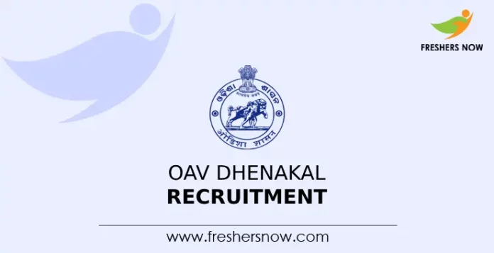 OAV Dhenakal Recruitment