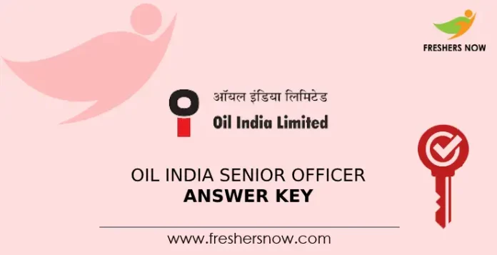 OIL India Senior Officer Answer Key