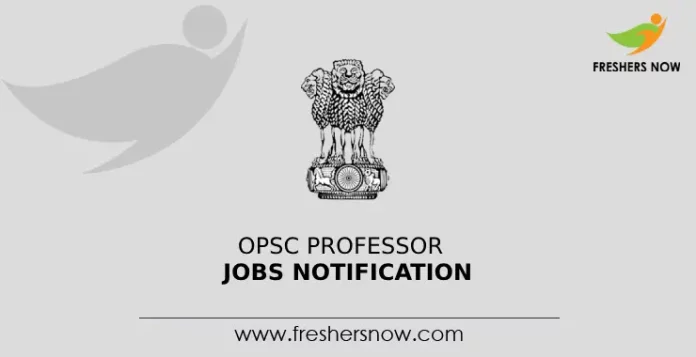 OPSC Professor Jobs Notification