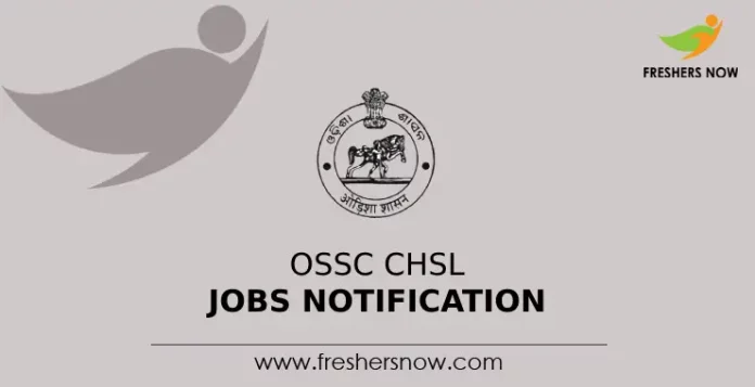 OSSC CHSL Jobs Notification