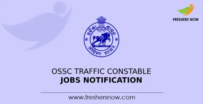 OSSC Traffic Constable Jobs Notification